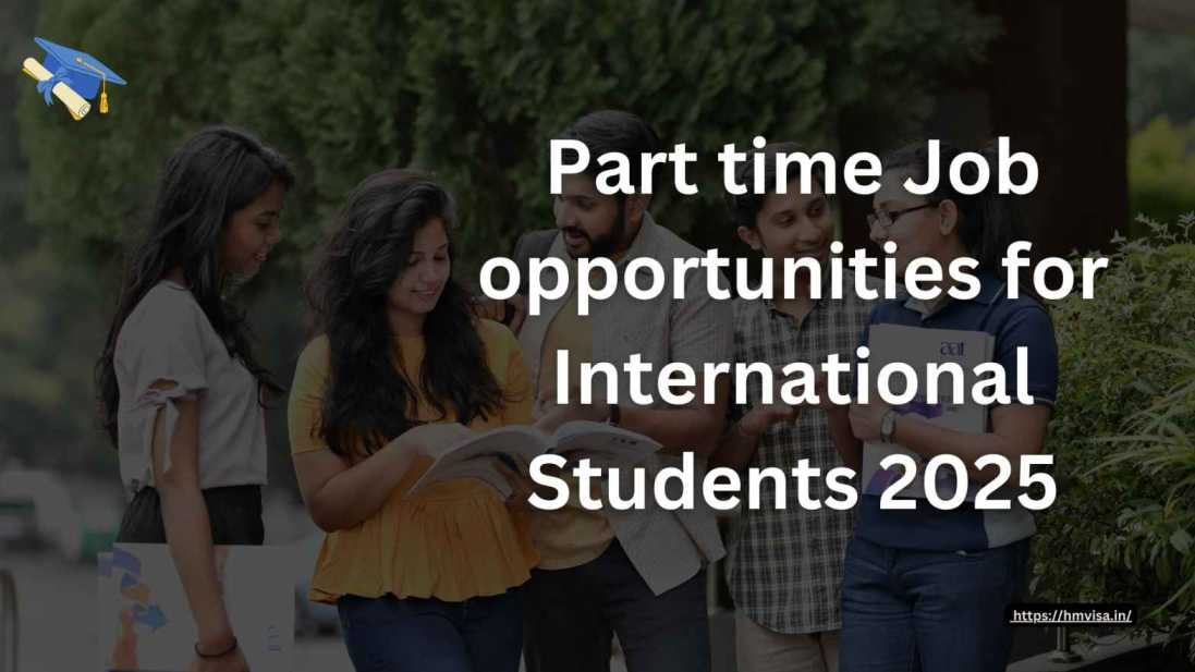Part time Job opportunities for International Students 2025